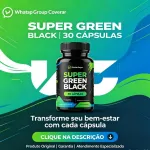 Foto do grupo SUPER GREEN BLACK | 30 CÁPSULAS 🔥